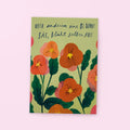 Postkarte Aufblühen – Wer anderen eine Blume sät, blüht selber auf, illustrierte Blumenpostkarte franzizo