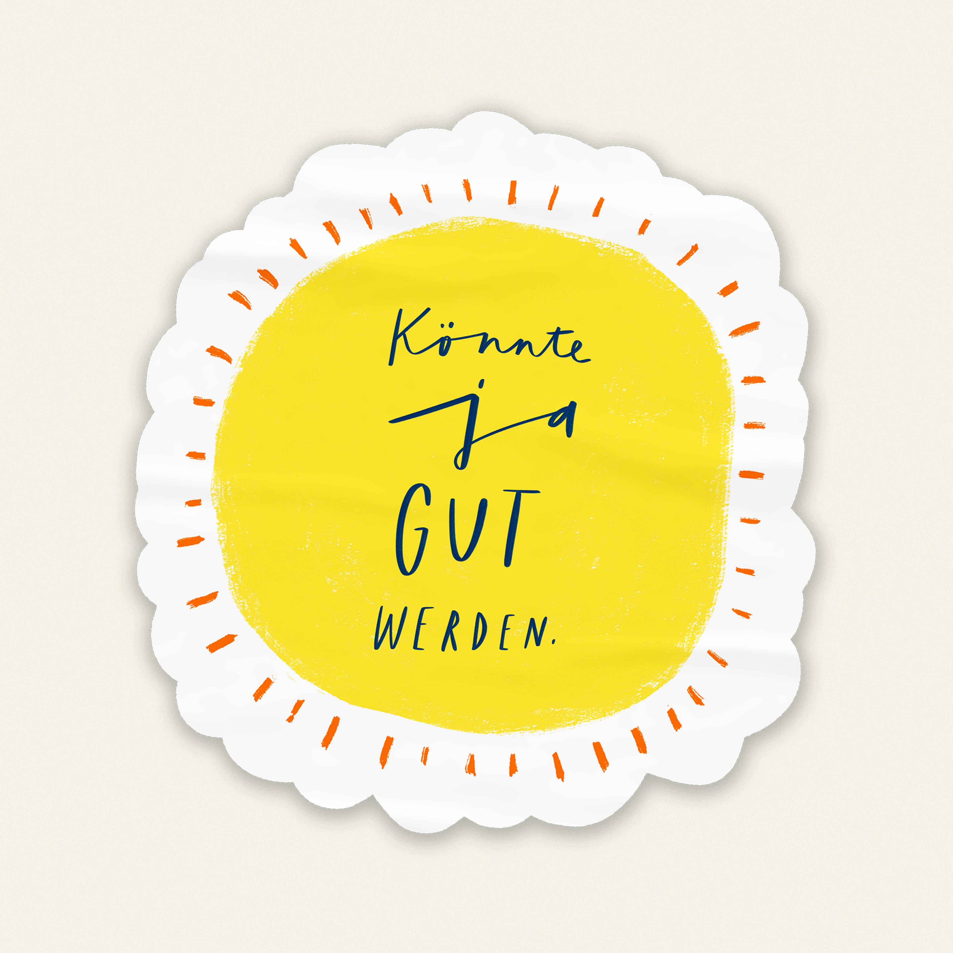 Sticker »Just might be great«